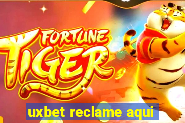 uxbet reclame aqui